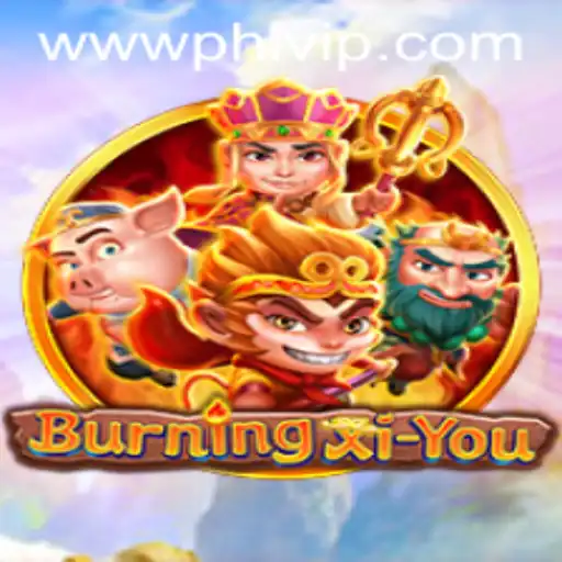 Discovering the Enchantment of BurningXiYou