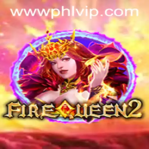 Discover the Excitement of FireQueen2: A New Dimension in Gaming