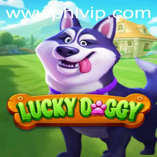 Exploring LuckyDoggy: An Engaging Adventure with PHLVIP Features