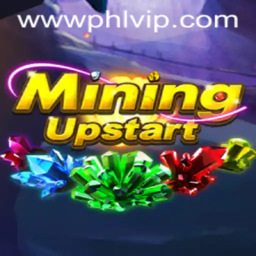 Unearthing the Universe of MiningUpstart: A Dynamic Journey with phlvip