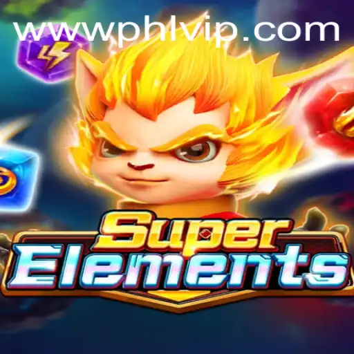 Discovering SuperElements: A New Dimension in Gaming with PHLVIP